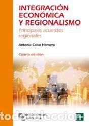 Libros: Integraci&oacute;n econ&oacute;mica y regionalismo - Calvo Hornero, Antonia