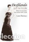 Libros: Desfilando por la moda: todas las respuestas a tus dudas - Mart&iacute;nez Mart&iacute;nez, Laura