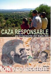 Libros: Caza responsable en el horizonte del Siglo XXI - Universidad de Extremadura.Servicio de