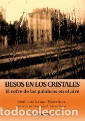 Libros: Besos en los cristales - Labad Mart&iacute;nez, Jos&eacute; Luis