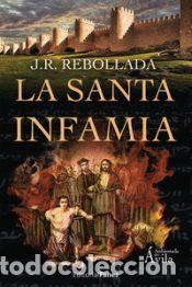 Libros: LA SANTA INFAMIA - R. REBOLLADA,JOSE