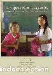 Libros: La supervisi&oacute;n educativa en contextos de cooperaci&oacute;n internacional - Almaz&aacute;n Moreno, Lorenzo