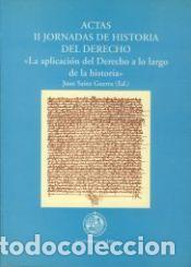 Libros: Actas II Jornadas de historia del derecho - &nbsp;