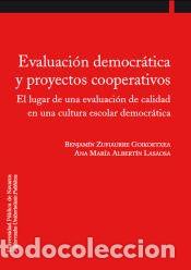 Libros: Evaluaci&oacute;n democr&aacute;tica y proyectos cooperativos - Albert&iacute;n Lasaosa, Ana Mar&iacute;a; Zufiaurre