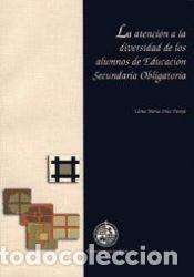 Libros: La atenci&oacute;n a la diversidad de los alumnos de Educaci&oacute;n Secundaria Obligatoria - D&iacute;az Pareja, Elena