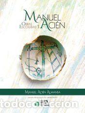 Libros: Manuel Aci&eacute;n. Obras escogidas I - Manuel Aci&eacute;n Almansa