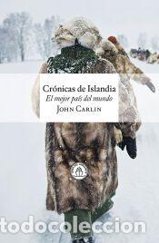 Libros: Cr&oacute;nicas de Islandia - Carlin, John