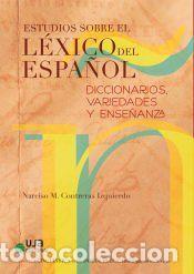Libros: Estudios sobre el l&eacute;xico espa&ntilde;ol: diccionarios, variedades y ense&ntilde;anzas - Narciso M. Contreras