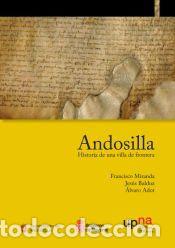 Libros: ANDOSILLA HISTORIA DE UNA VILLA DE FRONTERA - MIRANDA, FRANCISCO