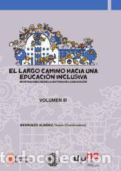 Libros: El largo camino hacia una educaci&oacute;n inclusiva Vol. III - Reyes Berruezo Alb&eacute;niz
