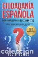 Libros: Ciudadan&iacute;a Espa&ntilde;ola: Gu&iacute;a Completa para el Examen CCSE - G&oacute;mez, Julio