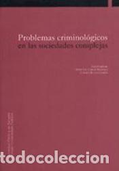 Libros: Problemas criminol&oacute;gicos en las sociedades complejas - Ruid&iacute;az Garc&iacute;a, Mar&iacute;a Carmen; Corcoy