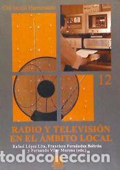 Libros: Radio y televisi&oacute;n en el &aacute;mbito local - Moragas Spa, Miquel