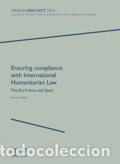 Libros: Ensuring compliance with International Humanitarian Law - Steible, Bettina
