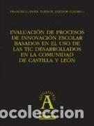 Libri: Evaluaci&oacute;n de procesos de innovaci&oacute;n escolar basados en el uso de las tic desarrolados en la