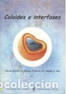 Libros: Coloides e interfases - Liz Marz&aacute;n, L.M; Herv&eacute;s, P; Mejuto, J.C.; Tojo, C