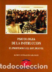 Libros: Psicolog&iacute;a de la instrucci&oacute;n: el profesor y el estudiante - Gonz&aacute;lez Cabanach, Ram&oacute;n