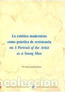 B&uuml;cher: La est&eacute;tica modernista como pr&aacute;ctica de resistencia en A Portrait of the Artist as a Young Man -