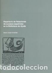 B&uuml;cher: Repertorio de relaciones de sucesos espa&ntilde;olas en la biblioteca de Ajuda - Cas&aacute;s Ferre&ntilde;o, Beatriz