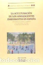 Livres: la Aculturizaci&oacute;n de los adolescentes inmigra - Elena Briones P&eacute;rez