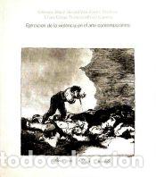 Libros: Ejercicios de la violencia en el arte contempor&aacute;neo - BOZAL/ VILAR/ OTROS