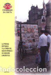 Libros: La prensa brit&aacute;nica y la crisis del Golfo P&eacute;rsico: un an&aacute;lisis ling&uuml;&iacute;stico - Floyd, Alan