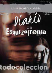 Libros: Diario de Esquizofrenia - Bambala, Luisa