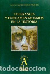 Libros: Tolerancia y fundamentalismos en la historia - Lorenzo Pinar, Francisco Javier (ed.)