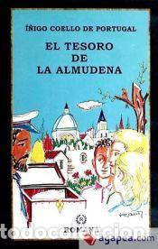 Libros: TESORO DE LA ALMUDENA, EL - COELLO DE PORTUGAL I&Atilde;&lsquo;IGO