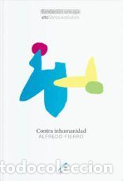 Libros: Contra inhumanidad - Fierro Bardaj&iacute;, Alfredo