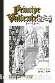 Libros: PR&Iacute;NCIPE VALIENTE INTEGRAL: 1943-1950 - R. Foster, Harold