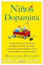 books: Ni&ntilde;os dopamina - Doucleff, Michaeleen