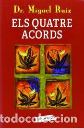 Libros: Els quatre acords - Ruiz Mac&iacute;as, Miguel &Aacute;ngel