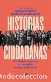 Libros: Historias ciudadanas - Mendoza Mart&iacute;n, Irene; Martorell, Miguel; Mart&iacute;nez Pazos, F&aacute;tima; G&oacute;mez