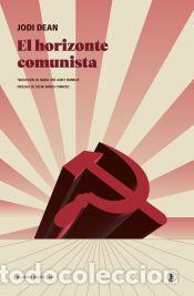 Libros: El horizonte comunista - Dean, Jodi