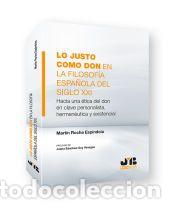 Libros: Lo justo como don en la filosof&iacute;a espa&ntilde;ola del Siglo XXI - ROCHA ESP&Iacute;NDOLA, MART&Iacute;N