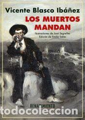 Libros: Los muertos mandan - Blasco Ib&aacute;&ntilde;ez, Vicente