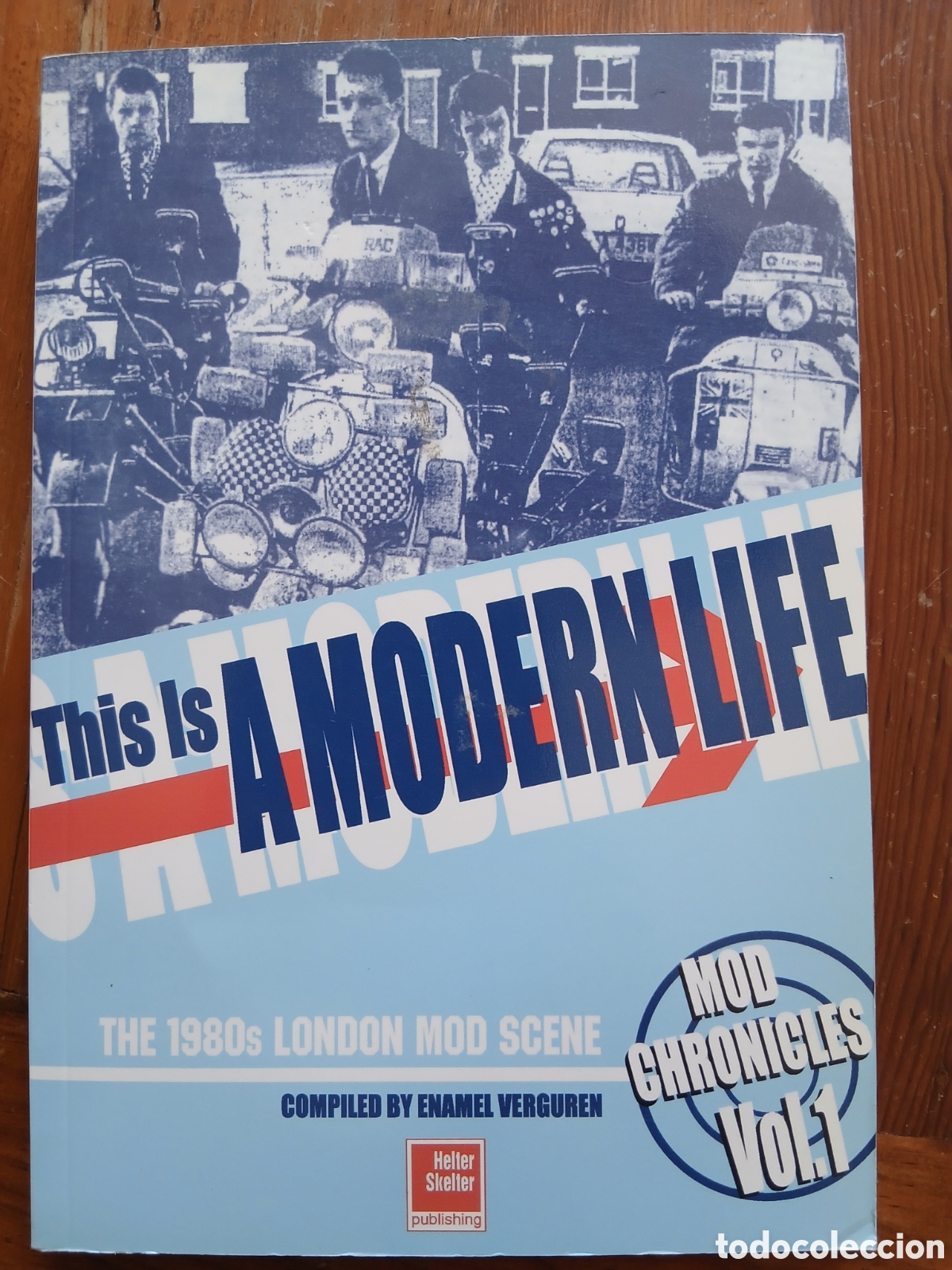 Libros: This Is A Modern Life: The 1980s London Mod Scene (Mod Chronicles) - Softcover