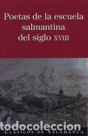 Libros: Poetas de la escuela salmantina del siglo XVIII - Real Ramos, C&eacute;sar