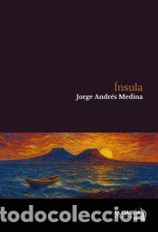 Libros: &Iacute;nsula - Medina, Jorge Andr&eacute;s