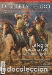 Libros: La Legi&Oacute;n Romana (viii) Las &Uacute;ltimas Legiones