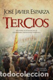 Libros: Tercios - Esparza, Jose Javier