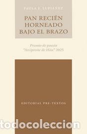 Libros: Pan reci&eacute;n horneado bajo el brazo - F. Lupi&aacute;&ntilde;ez, Paula