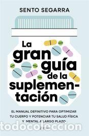 Libros: La gran gu&iacute;a de la suplementaci&oacute;n - Segarra, Sento