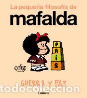 Libros: Guerra y paz (La peque&ntilde;a filosof&iacute;a de Mafalda) - Quino