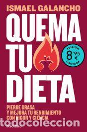 Libros: Quema tu dieta (edici&oacute;n limitada &middot; Verano) - Galancho, Ismael