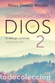 Libros: El di&aacute;logo contin&uacute;a (Conversaciones con Dios 2) - Walsch, Neale Donald