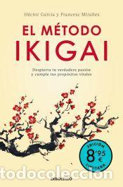Libros: El m&eacute;todo Ikigai (edici&oacute;n limitada &middot; Verano) - Garc&iacute;a (Kirai), H&eacute;ctor; Miralles, Francesc