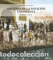 Livros: Or&iacute;genes de la nataci&oacute;n valenciana - Manzanet Andr&eacute;s, Gerardo