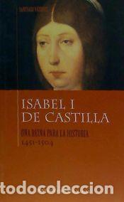 Livros: Isabel I de Castilla : una reina para la historia (1451-1504) - V&aacute;zquez, Santiago